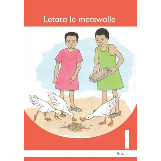 Letata Le Metswalle Sesotho Grade 1 Book 1 - ISBN 9781431001118