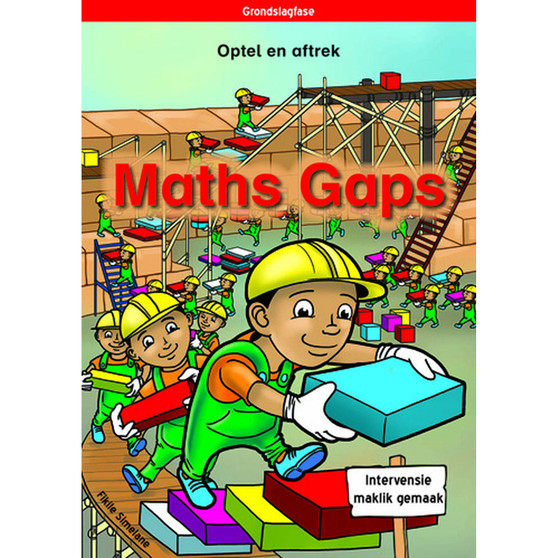 Maths Gaps Afrikaans: Optel En Aftrek - ISBN 9781431054947