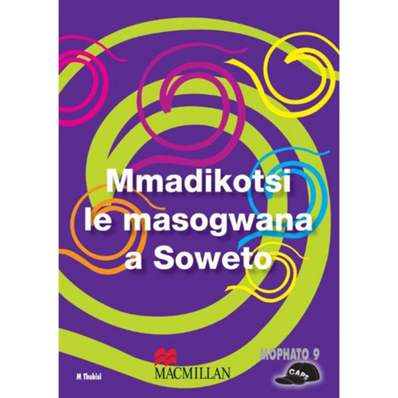 Mmadikotsi Le Masogwana A Soweto - ISBN 9781431019267