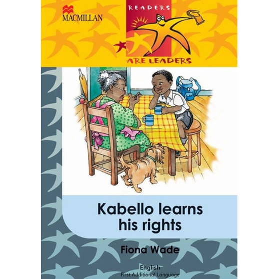 Readers Are Leaders (First Additional Language) Grade 5: Kabello Learns His Rights - ISBN 9781431011513