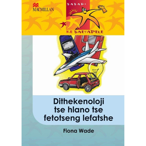 Babadi Ke Baetapele Kreiti 5 Dithekenoloji Tse Hlano Tse Fetotseng Lefatshe - ISBN 9781431012701