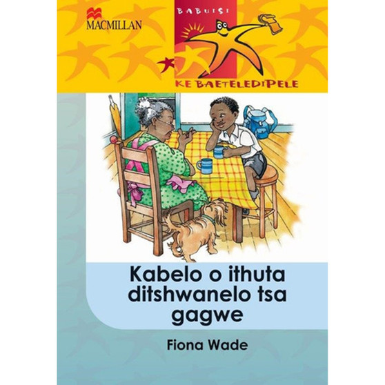 Babuisi Ke Baeteledipele Kereiti 5 Kabelo O Ithuta Ditshwanelo Tsa Gagwe - ISBN 9781431011926