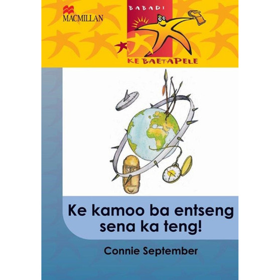 Babadi Ke Baetapele Kreiti 6 Ke Kamoo Ba Entseng Sena Ka Teng - ISBN 9781431012817