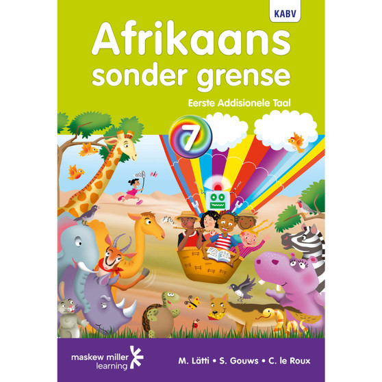 Afrikaans sonder Grense Eerste Addisionele Taal Graad 7 Leerderboek - ISBN 9780636115798