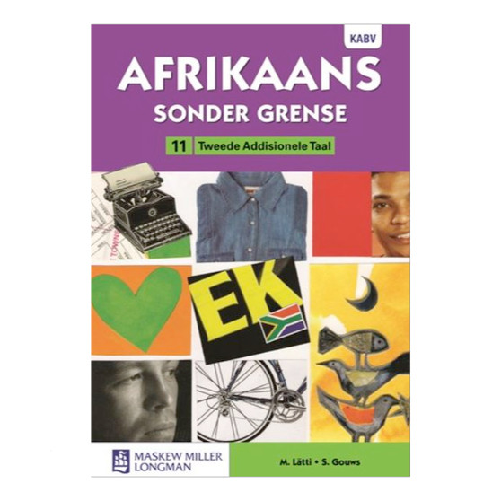Afrikaans Sonder Grense Tweede Addisionele Taal Graad 11 Leerderboek - ISBN 9780636139077