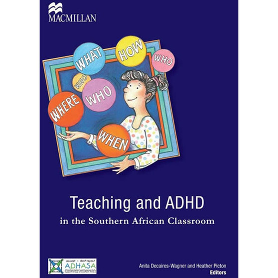 Teaching and ADHD in the Southern African Classroom - ISBN 9781770307582