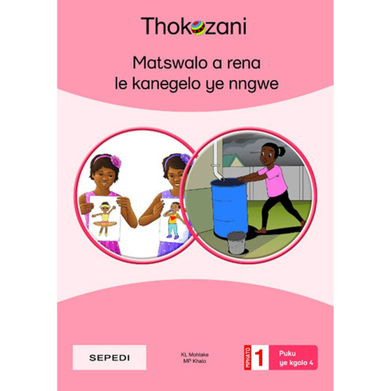 Matswalo a Rena Le Kanegelo Ye Nngwe - ISBN 9781431057344
