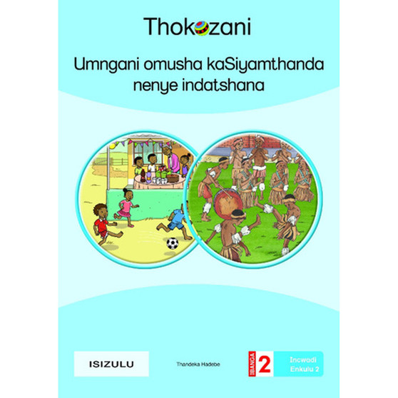 Umngani Omusha Kasiyamthanda Nenye Indatshana - ISBN 9781431056958