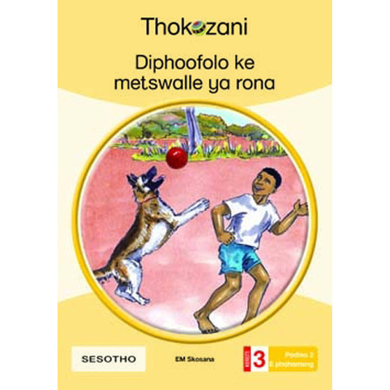 Diphoofolo Ke Metswalle Ya Rona - Grade 3 - ISBN 9781431053766