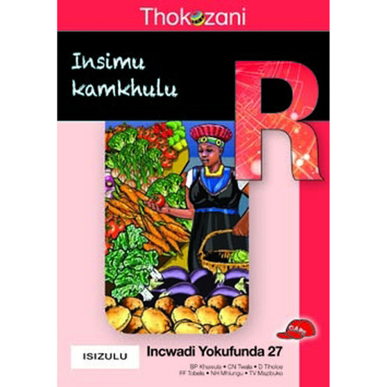Thokozani Ibanga R Incwadi Yokufunda 27: Insimu Kamkhulu - ISBN 9781431028900