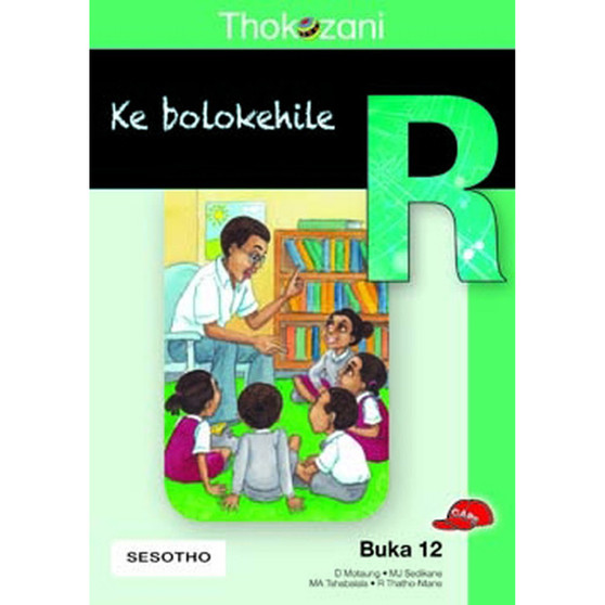 Tkz Ke Bolokehile Sotho Grade R Rd12 - ISBN 9781431029990