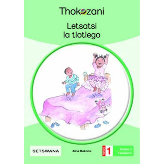 Letsatsi La Tlotlego - Grade 1 - ISBN 9781431054152
