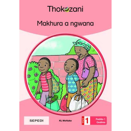 Makhura a Ngwana - Grade 1 - ISBN 9781431053827