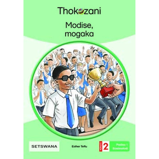 Modise; Mogaka - Grade 2 - ISBN 9781431054169