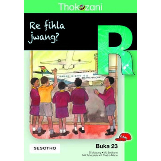Tkz Re Fihla Jwang? Sotho Gr R Rd23 - ISBN 9781431030088