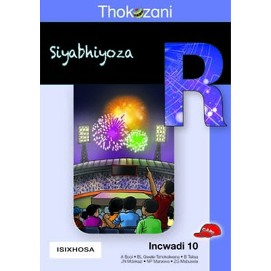 Thokozani Ibanga R Incwadi 10: Siyabhiyoza - ISBN 9781431029365