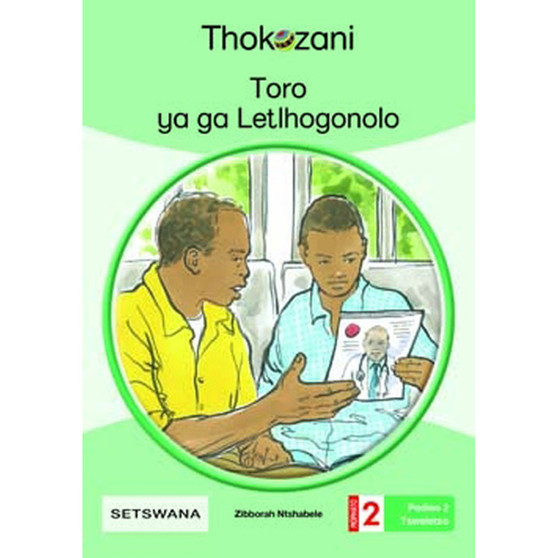 Toro Ya Ga Letlhogonolo - Grade 2 - ISBN 9781431054213