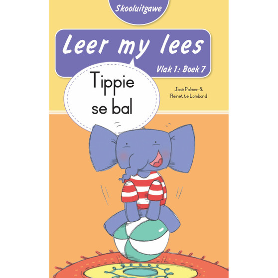 Leer my lees (Vlak 1 Boek 7): Tippie se bal (Skooluitgawe) - ISBN 9780637013505