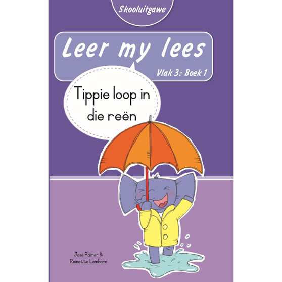 Leer my lees (Vlak 3 Boek 1): Tippie loop in die reën (Skooluitgawe) - ISBN 9780637013994