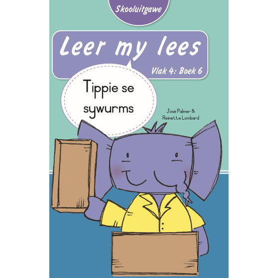 Leer my lees (Vlak 4 Boek 6): Tippie se sywurms (Skooluitgawe) - ISBN 9780637015882