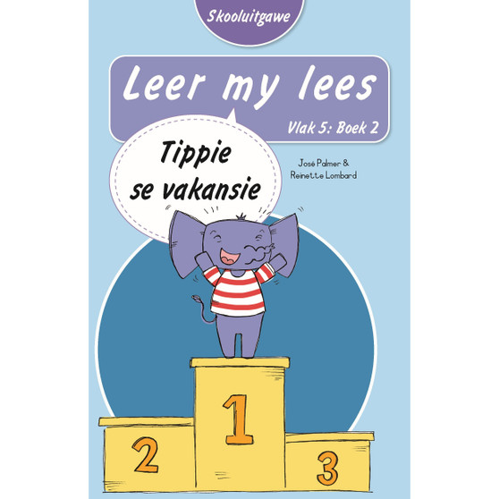 Leer my lees (Vlak 5 Boek 2): Tippie se vakansie (Skooluitgawe) - ISBN 9780637014540