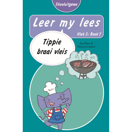 Leer my lees (Vlak 5 Boek 7): Tippie braai vleis (Skooluitgawe) - ISBN 9780637014595
