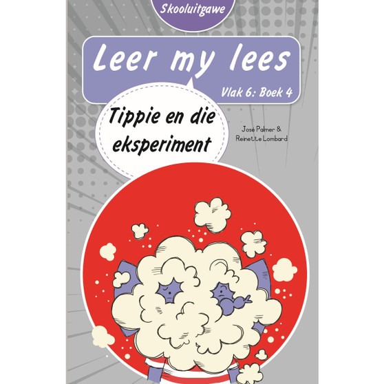 Leer my lees (Vlak 6 Boek 4): Tippie en die eksperiment (Skooluitgawe) - ISBN 9780637014762
