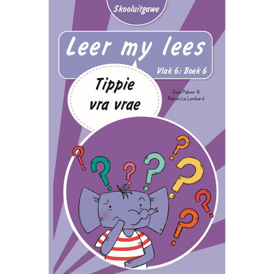 Leer my lees (Vlak 6 Boek 6): Tippie vra vrae (Skooluitgawe) - ISBN 9780637014786