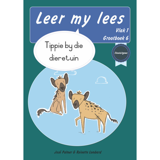 Leer my lees (Vlak 1 Grootboek 6): Tippie by die dieretuin (Skooluitgawe) - ISBN 9780637013932