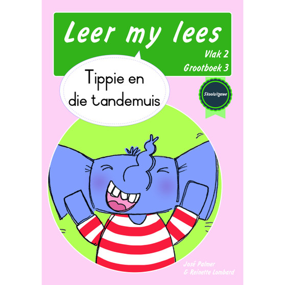 Leer my lees (Vlak 2 Grootboek 3): Tippie en die tandemuis (Skooluitgawe) - ISBN 9780637014472