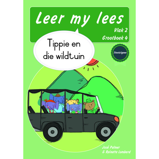 Leer my lees (Vlak 2 Grootboek 4): Tippie en die wildtuin (Skooluitgawe) - ISBN 9780637014489