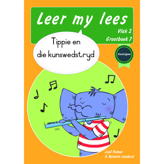 Leer my lees (Vlak 2 Grootboek 7): Tippie en die kunswedstryd (Skooluitgawe) - ISBN 9780637014519