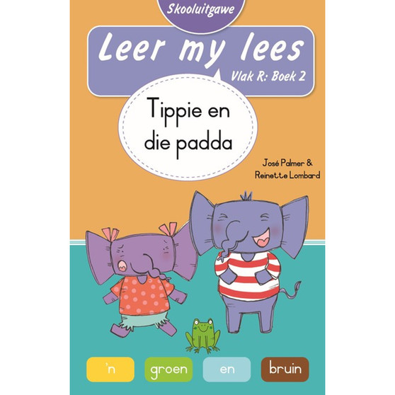 Leer my lees (Vlak R Boek 2): Tippie en die padda (Skooluitgawe) - ISBN 9780637016742