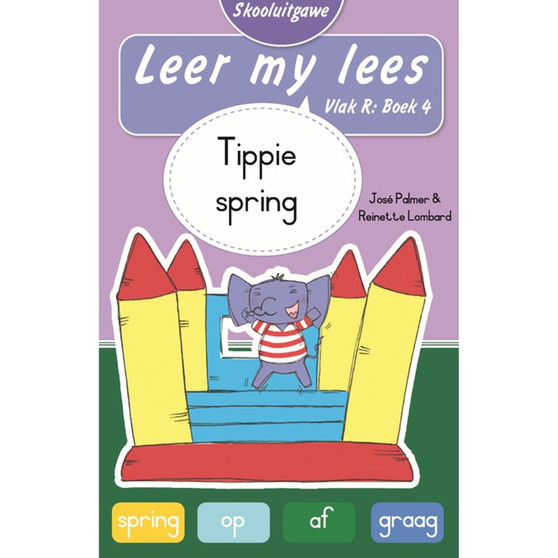 Leer my lees (Vlak R Boek 4): Tippie spring (Skooluitgawe) - ISBN 9780637016766