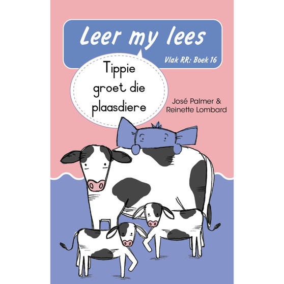 Leer my lees (Vlak RR) 16: Tippie groet die plaasdiere (Skooluitgawe) - ISBN 9780637017978