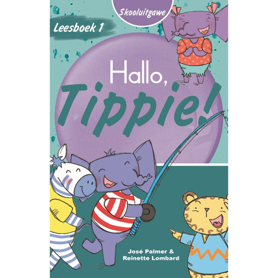 Leesboek 1: Hallo, Tippie! (Skooluitgawe) - ISBN 9780637013307
