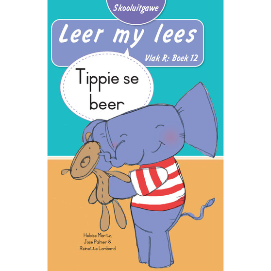 Leer my lees (Vlak R Boek 12): Tippie se beer (Skooluitgawe) - ISBN 9780637016841