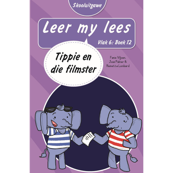 Leer my lees (Vlak 6 Boek 12): Tippie en die filmster (Skooluitgawe) - ISBN 9780637014847