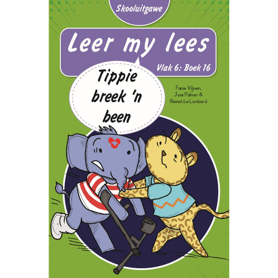 Leer my lees (Vlak 6 Boek 16): Tippie breek ’n been (Skooluitgawe) - ISBN 9780637014885