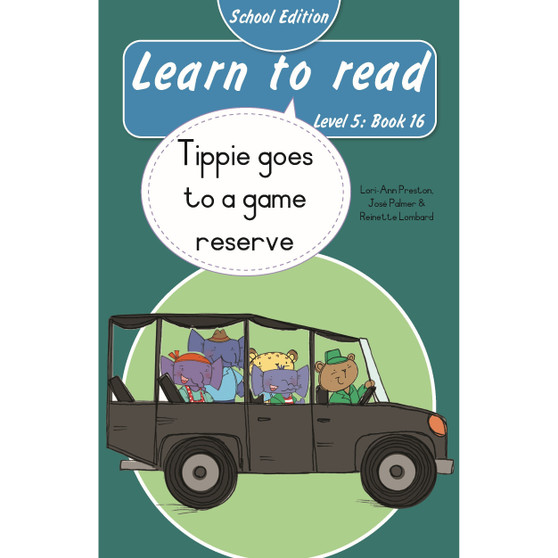 Learn to read (Level 5 Book 16): Tippie goes to the game reserve (School Edition) - ISBN 9780637016339
