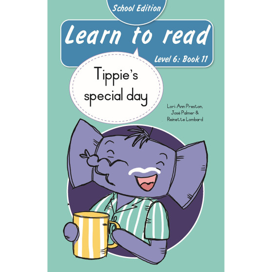Learn to read (Level 6 Book 11): Tippie’s special day (School edition) - ISBN 9780637016483