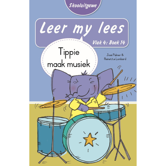 Leer my lees (Vlak 4 Boek 14): Tippie maak musiek (Skooluitgawe) - ISBN 9780637015967