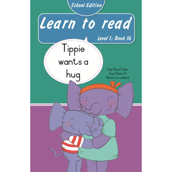 Learn to read (Level 1 Book 16): Tippie wants a hug (School Edition) - ISBN 9780637015233