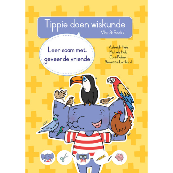 Tippie doen wiskunde (Vlak 3 Boek 1): Leer saam met geveerde vriende