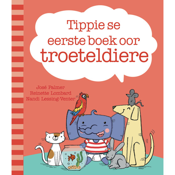 Tippie se eerste boek oor troeteldiere - ISBN 9780637005401