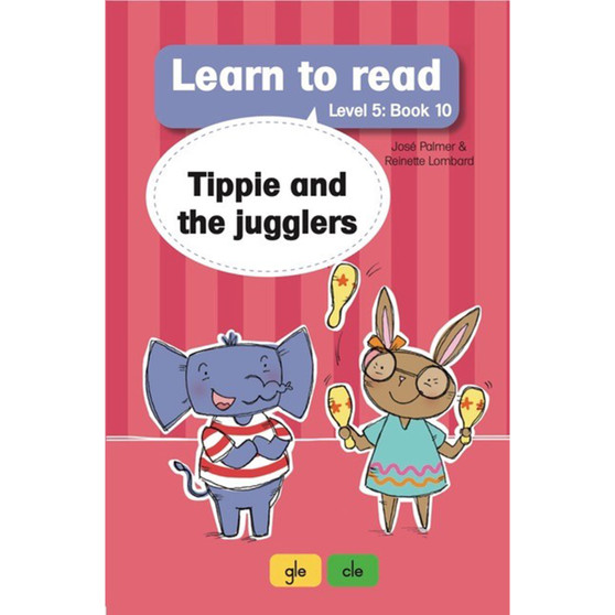 Learn to read (Level 5 Book 10): Tippie and the jugglers - ISBN 9781776354283
