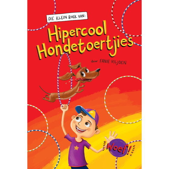 Die klein boek van hipercool hondetoertjies - ISBN 9781776353873
