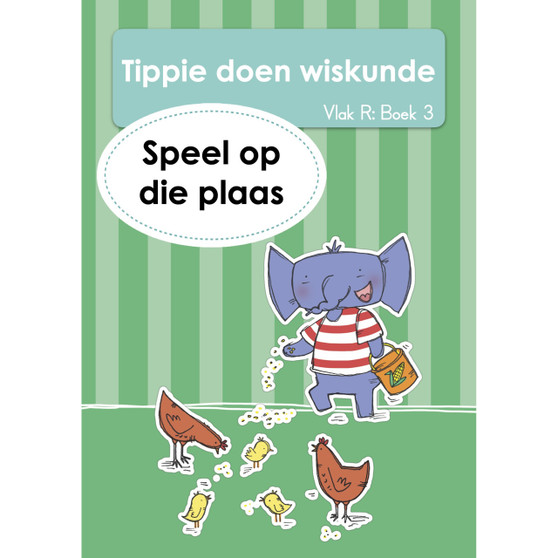 Tippie doen wiskunde (Vlak R Boek 3): Speel op die plaas - ISBN 9781776355839