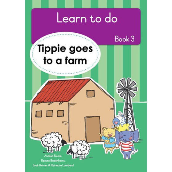 Learn to do (Book 3): Tippie goes to a farm - ISBN 9781776355204