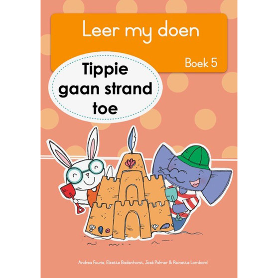 Leer my doen Boek 5: Tippie gaan strand toe - ISBN 9781776355457